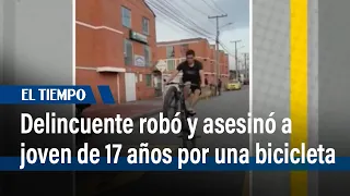 Delincuente asesinó a joven de 17 años para robarle una bicicleta en Fontibón | El Tiempo