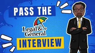 [2023] Pass the Legal and General Interview | Legal and General Video Interview