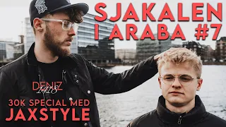 30K SPECIAL MED JAXSTYLE!  SJAKALEN I ARABA #7