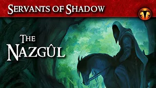 The Nazgûl | Lore Video | Servants of Shadow | The Black Riders | Ring Wraiths | Nine Mortal Men