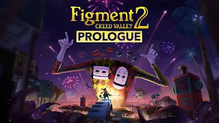 Figment 2: Creed Valley - Prologue Karaoke Teaser