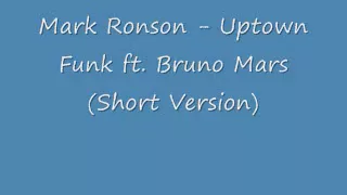 Mark Ronson   Uptown Funk ft  Bruno Mars ~ (Short Version)