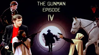 The Gunman: Episode IV | 2020 Remastered Short Film