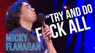 How To Do ABSOLUTELY NOTHING! | Micky Flanagan Live: The Out Out Tour