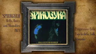SPIROGYRA - Bells, Boots And Shambles (full album - HQ) Progressive/Psychedelic Folk | Polydor, 1973