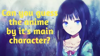 Can you guess the Anime by it's Main Character? -Anime Quiz-