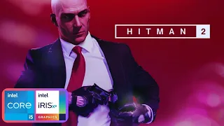 Hitmen 2 | Gameplay | Intel Core i5 1135g7 | Iris Xe Graphics