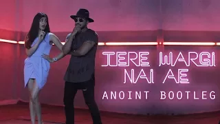 Raftaar - Tere Wargi Nai Ae (Anoint Bootleg) [Teaser] | OUT NOW!!