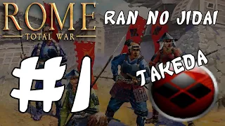 Rome Total War: Ran No Jidai - Takeda #1