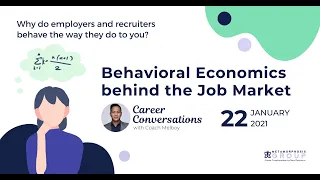 CAREER CONVERSATIONS (Episode 3): Behavioral Economics behind the Job Market