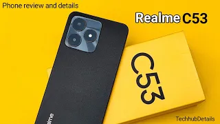 The Ultimate: realme C53 | Phone Review And Details TechhubDetails