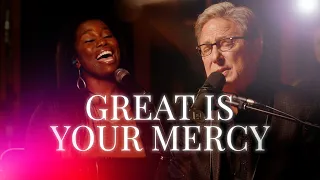 Don Moen - Great Is Your Mercy | Live Worship Sessions