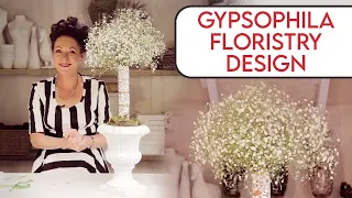 Arranging with Gypsophila Floristry Design Tutorial