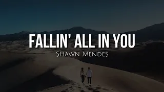 Fallin' all in you (lyrics) - Shawn Mendes