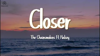 The Chainsmokers - Closer (Lyrics) ft. Halsey