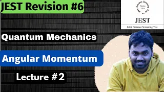 JEST 2022 || #2 Angular Momentum || Quantum Mechanics