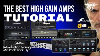 FRACTAL TUTORIAL - THE BEST HIGH GAIN AMPS - Introducing to my preset MF Rock Pack Dyn