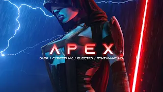 APEX - Evil Electro / Dark Synthwave / Cyberpunk / Industrial / Dark Electro Music Mix
