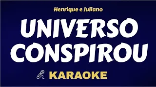 Henrique e Juliano - UNIVERSO CONSPIROU ( karaokê ) Instrumental / Vídeo De Letras