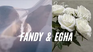 Reception  Wedding Of  FANDHY & EGHA