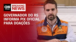 Governador do RS informa Pix oficial para doações