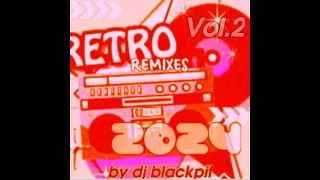 RETRO REMIXES 80S 90S  MIXED BY DJ BLACKPIT  vol.2