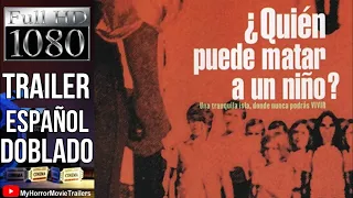 ¿Quién puede matar a un niño? (1976) (Trailer HD) - Narciso Ibáñez Serrador