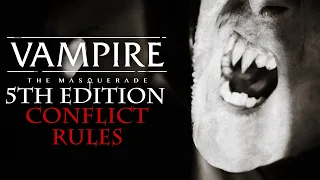 Combat and Social Conflict Rules Explained plus Homebrew ideas - Vampire the Masquerade 5th Edition