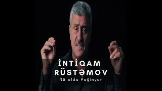İntiqam Rüstəmov - Nə Oldu Paşinyan (Rəsmi Audio)