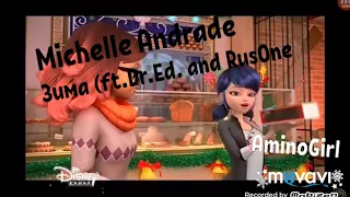 Michelle Andrade - Зима (ft.Dr.Ed. and RusOne) клип с Леди Баг!