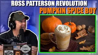 Ross Patterson Revolution #604 - The Pumpkin Spice Boy