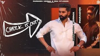 Check It Out | Parmish Verma ( Official Music Video) | Paradox | New Punjabi Song 2023 |