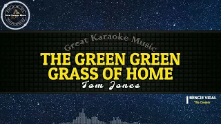 The Green Green Grass Of Home (KARAOKE) Tom Jones