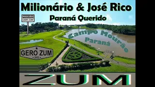 Milionário & José Rico - Paraná Querido - Gero_Zum...