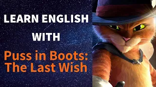 Learn English with PUSS IN BOOTS: THE LAST WISH