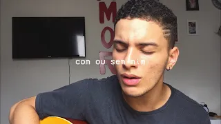 Com ou sem mim - Gustavo Mioto (cover)