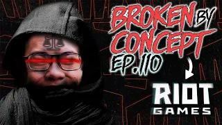 Broken by Concept - Episode 110 - Rioter Reveals How They Balance Solo Queue ft. Riot Phroxzon