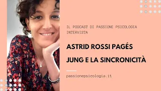 Intervista - Astrid Rossi Pagés - Jung e la sincronicità