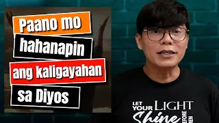 Paano mo hahanapin ang kaligayahan sa Diyos