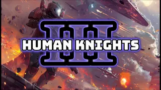 There is no translation for the human word “Knight”. Part 3| HFY | SciFi Short Stories