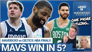 What If the Dallas Mavericks Win in 5 Games? What If the Boston Celtics Win in 5?! | ONE MORE THING