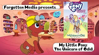 Forgotten Media: My Little Pony - The Unicorn of Odd