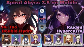 F2P - Hu Tao Double Hydro & Raiden Hypercarry - Spiral Abyss 3.5 Floor 12 9 Stars | Genshin Impact