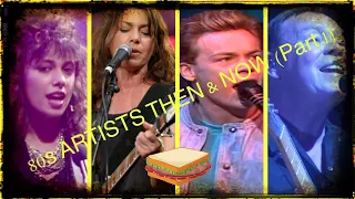 80s Singers THEN & NOW. PART 1. 80s Artists 80s Music Stars