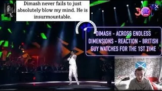 Dimash - Across Endless Dimensions - REACTION - British Guy Watches For The 1ST Time - Flawless!