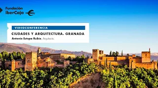 Ciudades y arquitectura. Granada. Antonio Estepa Rubio