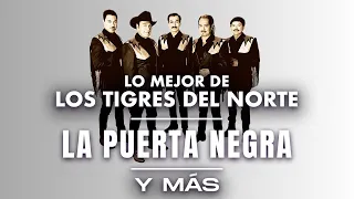 Lo Mejor De Los Tigres Del Norte