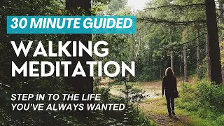 30 Minute Guided Walking Meditation: Transform Your Mind, Body, and Spirit