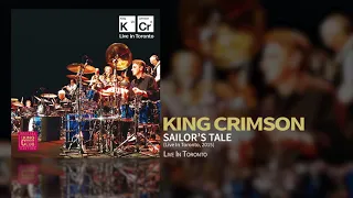 King Crimson - Sailor's Tale (Live In Toronto 2015)