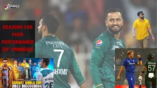 STUPID BATSMAN (OF PAKISTAN) | REASONS FOR POOR PERFORMANCE (OF SPINNERS) | WC 2023